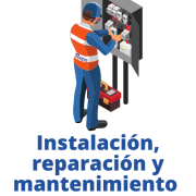 Instalación, reparación y mantenimiento